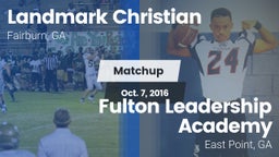 Matchup: Landmark Christian vs. Fulton Leadership Academy 2016