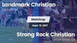 Matchup: Landmark Christian vs. Strong Rock Christian  2017