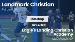 Matchup: Landmark Christian vs. Eagle's Landing Christian Academy  2018