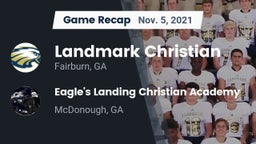 Recap: Landmark Christian  vs. Eagle's Landing Christian Academy  2021