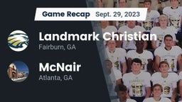 Recap: Landmark Christian  vs. McNair  2023