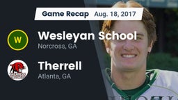 Recap: Wesleyan School vs. Therrell  2017