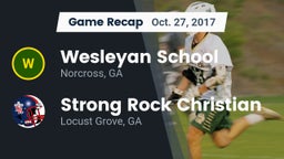 Recap: Wesleyan School vs. Strong Rock Christian  2017