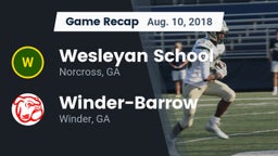Recap: Wesleyan School vs. Winder-Barrow  2018