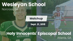 Matchup: Wesleyan School vs. Holy Innocents' Episcopal School 2018