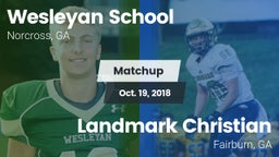 Matchup: Wesleyan School vs. Landmark Christian  2018