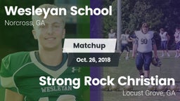 Matchup: Wesleyan School vs. Strong Rock Christian  2018