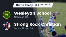 Recap: Wesleyan School vs. Strong Rock Christian  2018