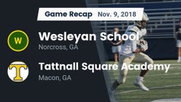 Recap: Wesleyan School vs. Tattnall Square Academy  2018