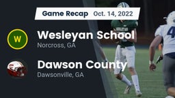 Recap: Wesleyan School vs. Dawson County  2022