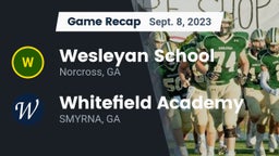 Recap: Wesleyan School vs. Whitefield Academy 2023