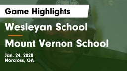 Wesleyan School vs Mount Vernon School Game Highlights - Jan. 24, 2020