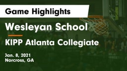 Wesleyan School vs KIPP Atlanta Collegiate Game Highlights - Jan. 8, 2021