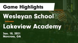 Wesleyan School vs Lakeview Academy  Game Highlights - Jan. 18, 2021