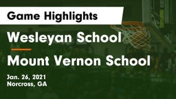 Wesleyan School vs Mount Vernon School Game Highlights - Jan. 26, 2021