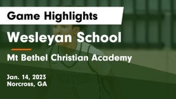 Wesleyan School vs Mt Bethel Christian Academy Game Highlights - Jan. 14, 2023