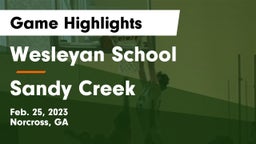 Wesleyan School vs Sandy Creek  Game Highlights - Feb. 25, 2023