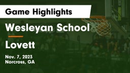 Wesleyan School vs Lovett  Game Highlights - Nov. 7, 2023