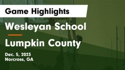 Wesleyan School vs Lumpkin County  Game Highlights - Dec. 5, 2023