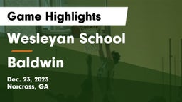 Wesleyan School vs Baldwin  Game Highlights - Dec. 23, 2023