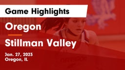 Oregon  vs Stillman Valley  Game Highlights - Jan. 27, 2023