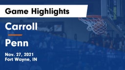 Carroll  vs Penn  Game Highlights - Nov. 27, 2021