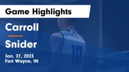 Carroll  vs Snider  Game Highlights - Jan. 27, 2023