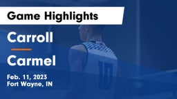 Carroll  vs Carmel  Game Highlights - Feb. 11, 2023