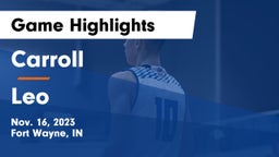 Carroll   vs Leo  Game Highlights - Nov. 16, 2023