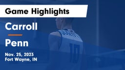 Carroll   vs Penn  Game Highlights - Nov. 25, 2023