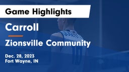 Carroll   vs Zionsville Community  Game Highlights - Dec. 28, 2023