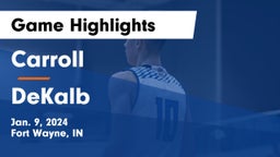Carroll   vs DeKalb  Game Highlights - Jan. 9, 2024