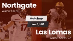 Matchup: Northgate High vs. Las Lomas  2019