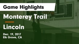 Monterey Trail  vs Lincoln  Game Highlights - Dec. 19, 2017