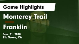 Monterey Trail  vs Franklin  Game Highlights - Jan. 31, 2018