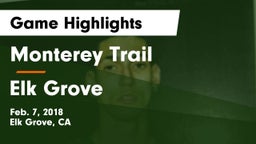 Monterey Trail  vs Elk Grove  Game Highlights - Feb. 7, 2018