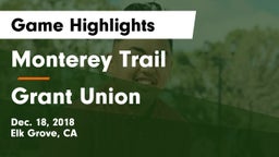 Monterey Trail  vs Grant Union  Game Highlights - Dec. 18, 2018