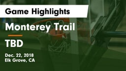 Monterey Trail  vs TBD Game Highlights - Dec. 22, 2018