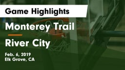 Monterey Trail  vs River City  Game Highlights - Feb. 6, 2019