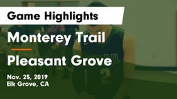 Monterey Trail  vs Pleasant Grove  Game Highlights - Nov. 25, 2019