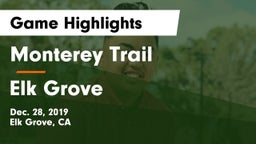 Monterey Trail  vs Elk Grove  Game Highlights - Dec. 28, 2019