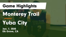 Monterey Trail  vs Yuba City  Game Highlights - Jan. 7, 2020