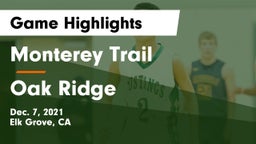 Monterey Trail  vs Oak Ridge Game Highlights - Dec. 7, 2021