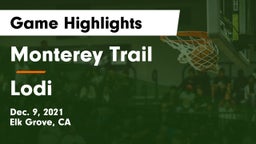 Monterey Trail  vs Lodi Game Highlights - Dec. 9, 2021