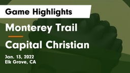 Monterey Trail  vs Capital Christian Game Highlights - Jan. 13, 2022