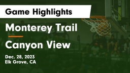 Monterey Trail  vs Canyon View  Game Highlights - Dec. 28, 2023