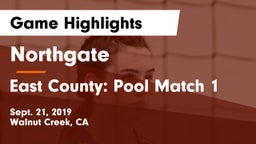 Northgate  vs East County: Pool Match 1 Game Highlights - Sept. 21, 2019