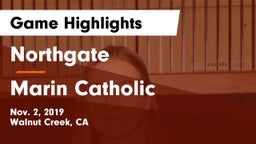 Northgate  vs Marin Catholic  Game Highlights - Nov. 2, 2019