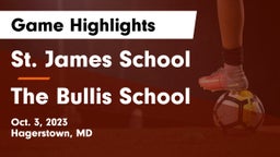 St. James School vs The Bullis School Game Highlights - Oct. 3, 2023