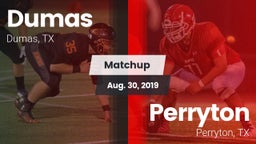 Matchup: Dumas  vs. Perryton  2019